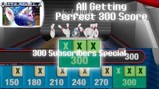 Gutterball 2  All Getting Perfect 300 Score 300 Subscribers Special [upl. by Ordnasela]