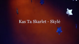 Kas Ta Skarlet  Skylė live [upl. by Fusuy]