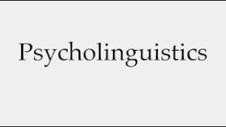 Psycholinguistics part 1 Definitions and Scopes [upl. by Clova]