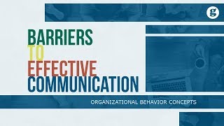 Barriers to Effective Communication [upl. by Akived]