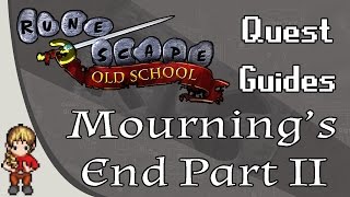 OSRS Mournings End Part II Quest Guide [upl. by Ring416]