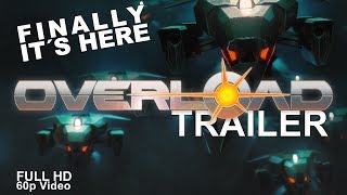 OVERLOAD GAME TRAILER  IT´S RELEASED  Singleplayer amp Multiplayer [upl. by Nikal830]