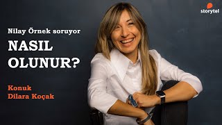 NasılOlunur Podcast 23 Bölüm  Dilara Koçak [upl. by Atnwahsal]