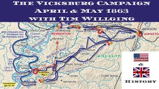 The Vicksburg Campaign April amp May 1863 With Tim Willging [upl. by Vivie]