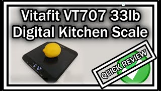 Vitafit VT707 VT707U 33lb Digital Kitchen Scale QUICK REVIEW [upl. by Enyallij]