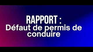 Rapport de Police Municipale Défaut de Permis de Conduire [upl. by Aimat]