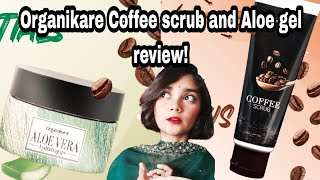 Organikare Coffee scrub and Aloe gel honest review Organikare product good or bad [upl. by Eimac363]