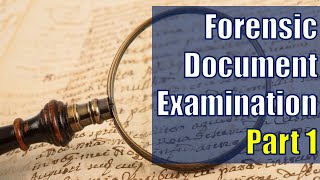 LECTURE 22 Introduction to Forensic Document ExaminationI [upl. by Aicineohp]