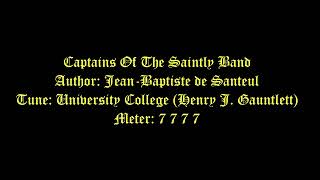 Captains Of The Saintly Band Lyrics University College  Festivals Of Apostles [upl. by Gnaoh]