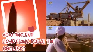 How They Raised Obelisks in Ancient Egypt Incredible Engineering [upl. by Anigriv]