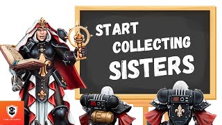 How to Start a Sisters Army  40k 10th Edition [upl. by Nnyltiac951]