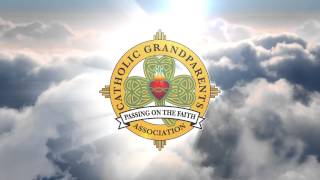 Catholic Grandparents Association [upl. by Aretak]