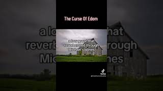 The Curse Of Edom [upl. by Retxab]