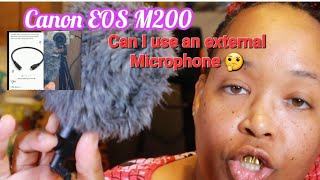 Can you use an external microphone with Canon EOS M200 [upl. by Kitchen]