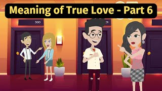 Meaning Of True Love Part 6  Practice English Conversation [upl. by Sik]