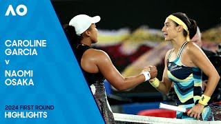 Caroline Garcia v Naomi Osaka Highlights  Australian Open 2024 First Round [upl. by Uoliram980]