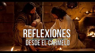 «El amor hasta el extremo un Dios que se abaja por amor» Jueves Santo Reflexión desde el Carmelo [upl. by Kcirddor]