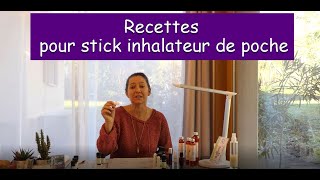 🏰 Recettes maison HE 🌷 🌹 pour stick inhalateur 💨 [upl. by Devaney]