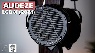 Audeze LCDX 2021 Review  Taken to the next level [upl. by Doggett]