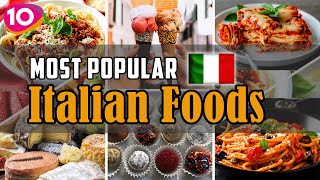 Incredible Top 10 Most Popular Italy Foods  Italy Street Foods  Traditional Italian Cuisine [upl. by Nyvets]