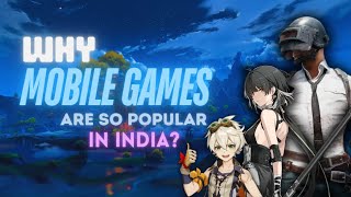 Why Mobile Games Dominate Gaming in India [upl. by Eniamraj]