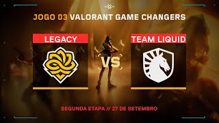 Legacy x Team Liquid Mapa 3 Split  VALORANT Game Changers Series [upl. by Losse]