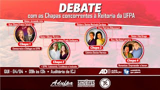 DEBATE ENTRE AS CHAPAS CONCORRENTES À REITORIA DA UFPA [upl. by Gabriele928]