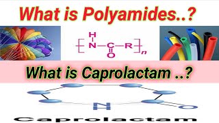 What is Polyamides and Caprolactam  Lecture no 6 [upl. by Ikey]