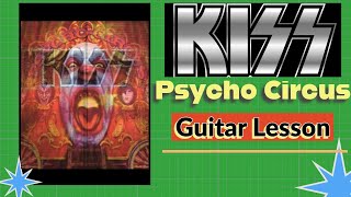 Psycho Circus KISS Guitar Lesson  RiffsChordsFillsSolo [upl. by Ier]