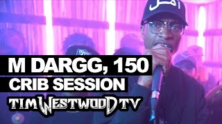 M Dargg 150 freestyle  Westwood Crib Session [upl. by Seko]