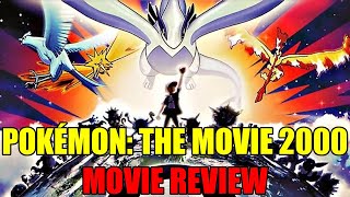 Pokémon The Movie 2000  Movie Review [upl. by Gerik]