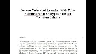 Secure Federated Learning With Fully Homomorphic Encryption for IoT Communications [upl. by Shay]