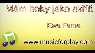 Mám boky jako skříň  Ewa Farna  Karaoke [upl. by Laurena]