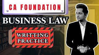 CA FOUNDATION  BUSINESS LAW WRITING PRACTICE LECTURE  EXAM ORIENTED BATCH FOR JAN25 🔥icai [upl. by Dacie157]