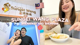 BREAKFAST AND SHOPPING AT SUNGEI WANG PLAZA 🇲🇾 JOYCE YABUTBARTOLOME [upl. by Mcclees]