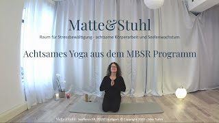 Achtsames Yoga aus dem MBSR Programm [upl. by Mcgee249]