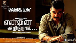 special edit for Yennai Arindhaal [upl. by Athena]