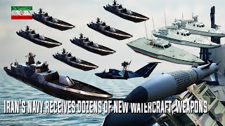 NEW Irans navy receives dozens of new watercraft weapons [upl. by Sauder]