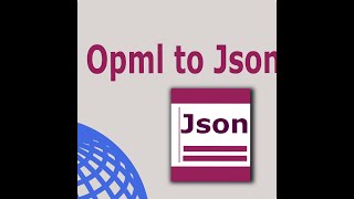 Opml to Json [upl. by Gargan]