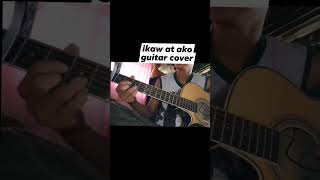 ikaw at ako  guitar cover [upl. by Ewald156]