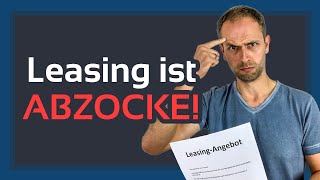 Ist FahrzeugLeasing wirklich Abzocke Ich rechne für dich genau nach [upl. by Dranek]