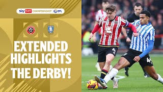 THE DERBY  Sheffield United v Sheffield Wednesday extended highlights [upl. by Ylrbmik397]