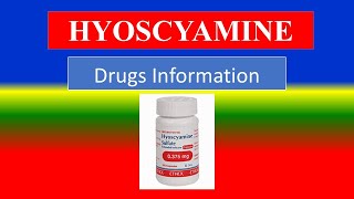 HYOSCYAMINE   Generic Name  Brand Names How to use Precautions Side Effects [upl. by Robert]