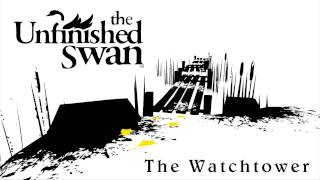 The Unfinished Swan OST HD  The Watchtower [upl. by Htide]