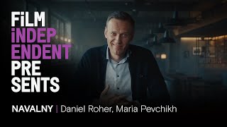 NAVALNY  real life thriller  Daniel Roher Maria Pevchikh QampA  Film Independent Presents [upl. by Ayotnom]