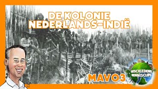 Nederland amp Indonesië  De kolonie NederlandsIndië  Mavo3 [upl. by Cul]