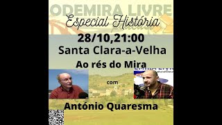 História 17  Santa ClaraaVelha Ao rés do Mira [upl. by Liebermann]