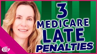 3 Medicare Late Penalties [upl. by Titus]