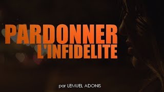 FAUTIL PARDONNER UNE INFIDÉLITÉ [upl. by Adnilram]