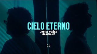 Jasiel Nuñez x Dannylux  Cielo Eterno  LETRA 2024 [upl. by Sewellyn386]